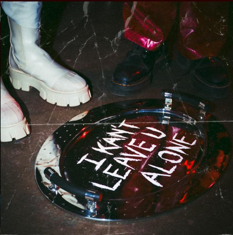 I KAN'T LEAVE U ALONE artwork